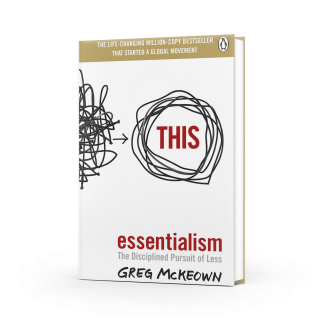 Essentialism: The Disciplined Pursuit of Less