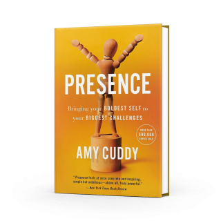 Presence: Bringing Your Boldest Self to Your Biggest Challenges